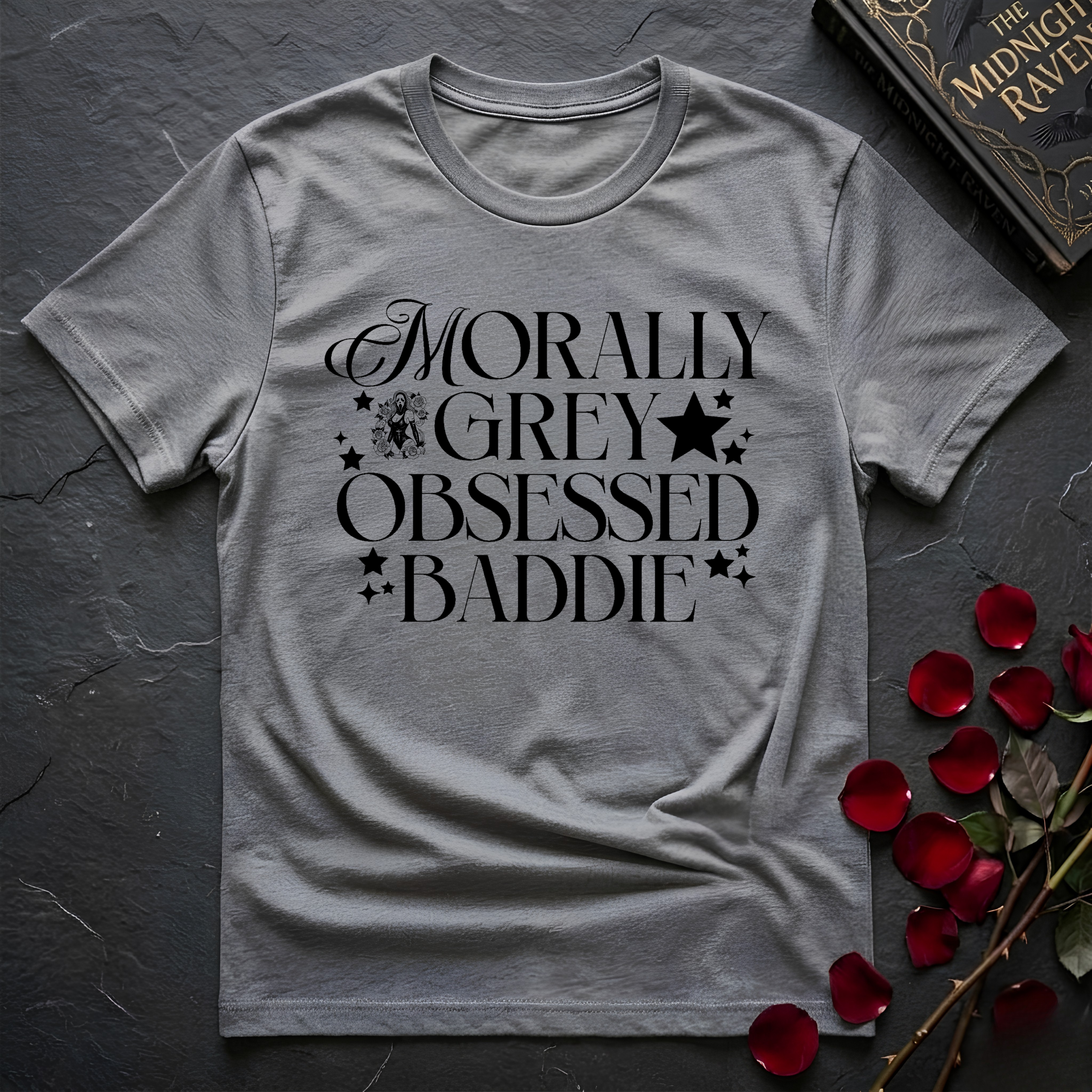 Morally Grey Obsessed Baddie T-Shirt