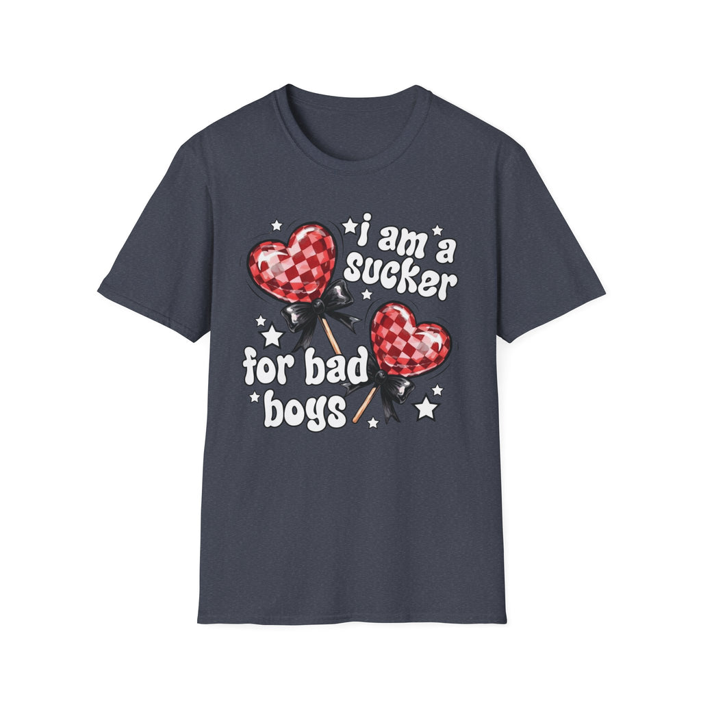 I'm A Sucker For Bad Boys T-Shirt