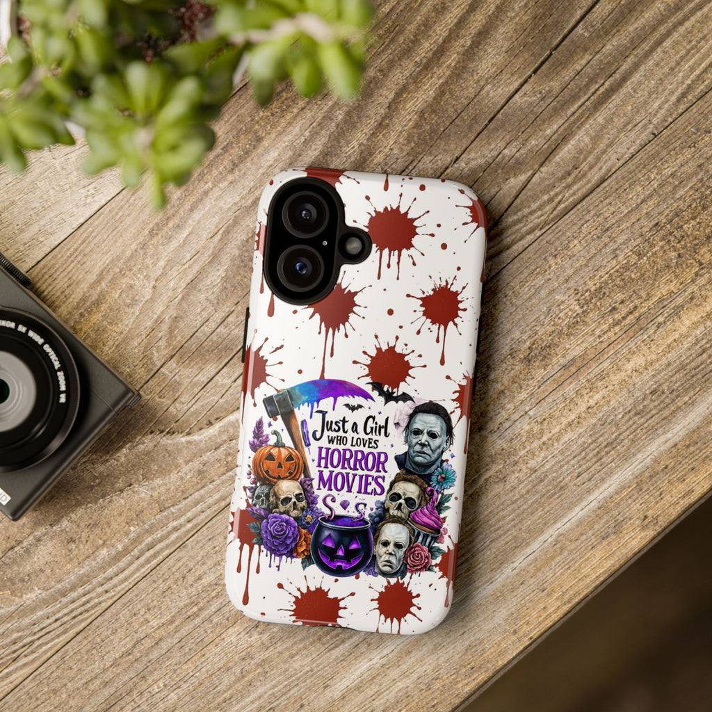 Just a Girl Who Loves Horror Movies & Halloween | Blood Splatter Tough Phone Case | Spooky Gift for Horror Fans