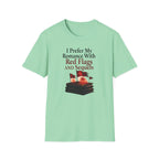 I Prefer My Romance With Red Flags And Sequels T-Shirt