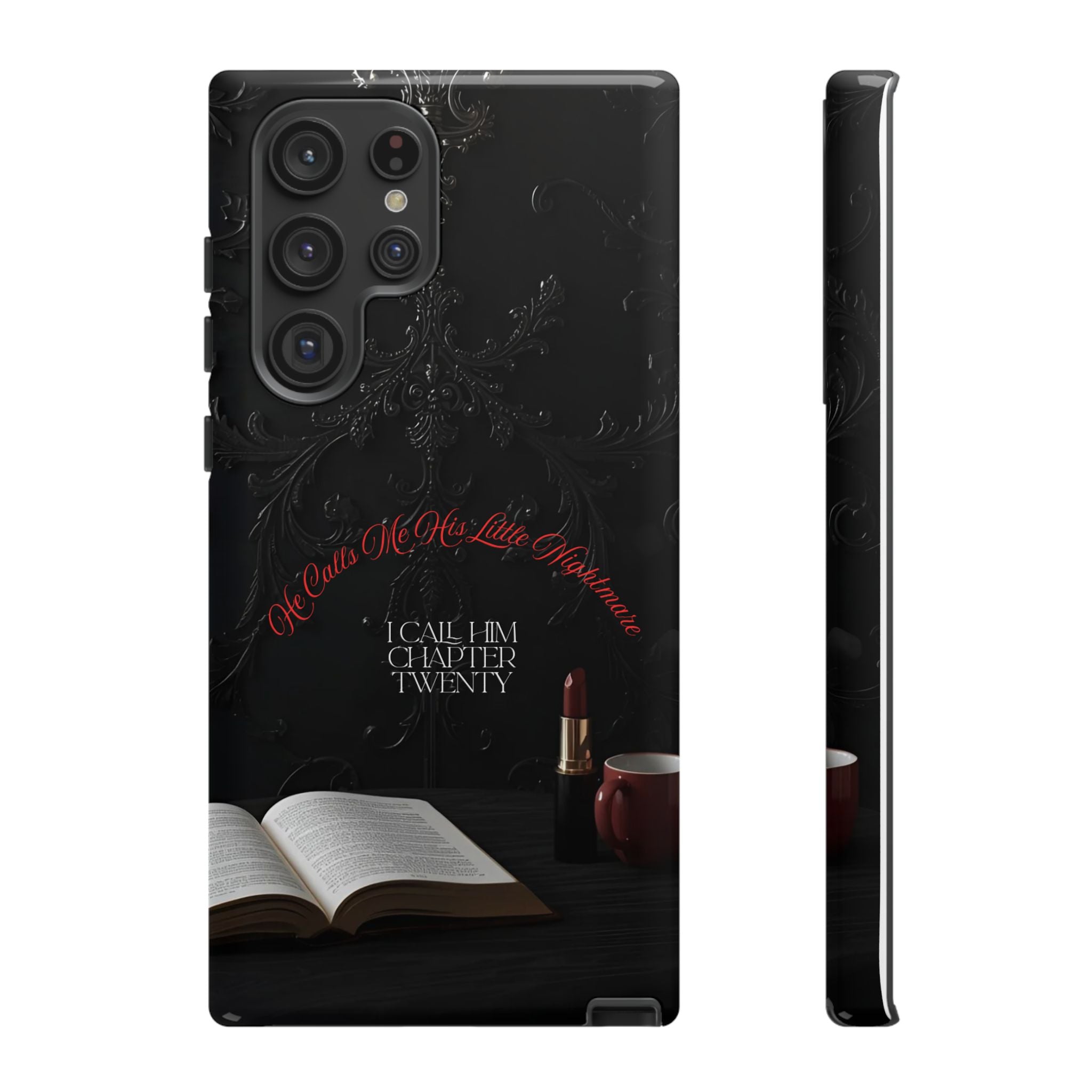 Phone Case - 'He Calls Me His Little Nightmare — I Call Him Chapter Twenty-Three' - Dark Fantasy Energy