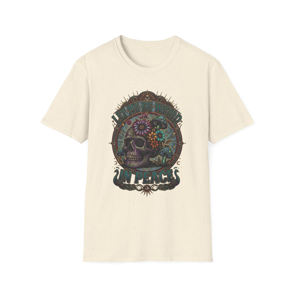 Psychedelic Let Me Be Weird In Peace T-Shirt