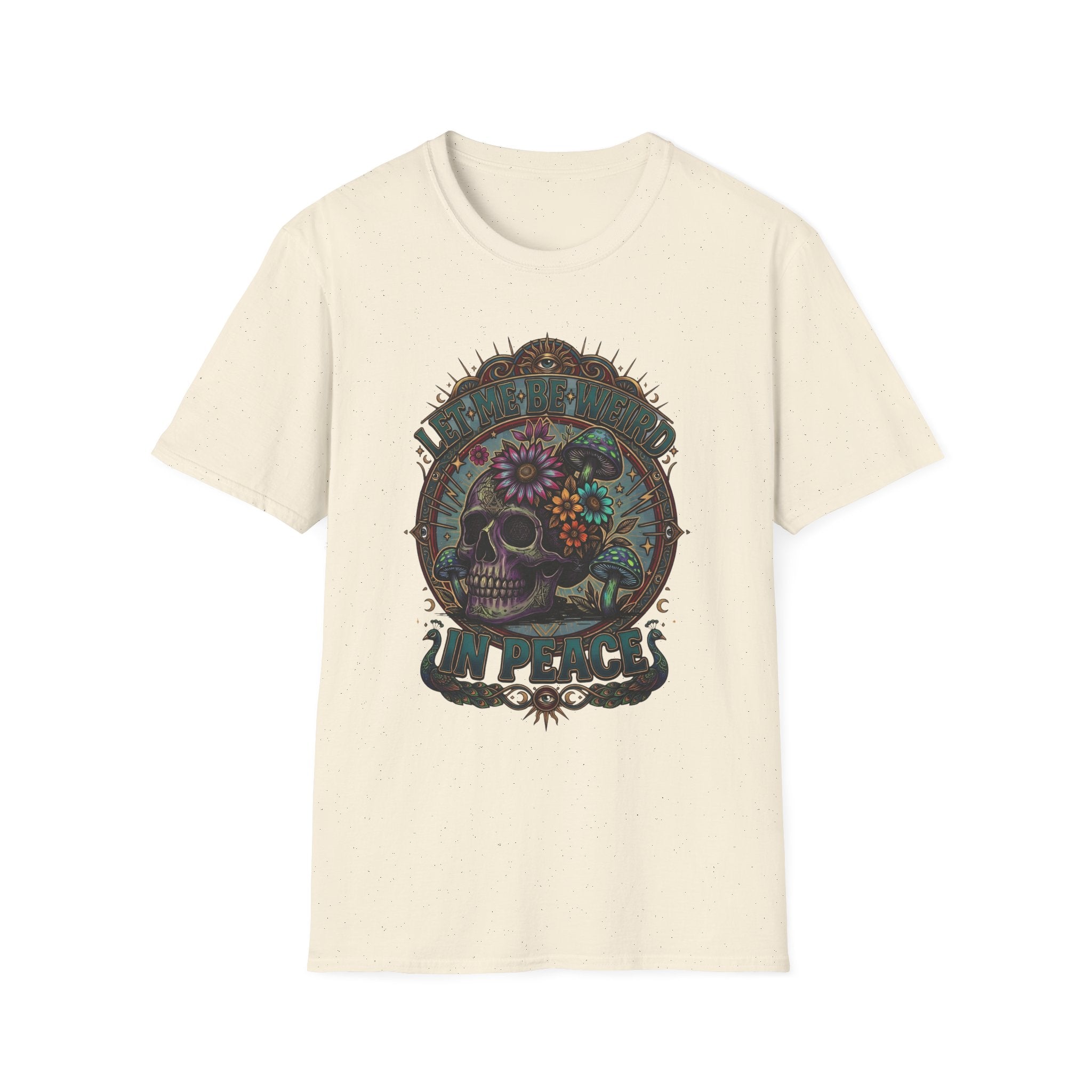 Psychedelic Let Me Be Weird In Peace T-Shirt
