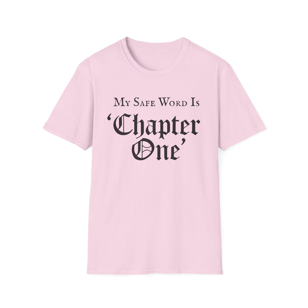 My Safe Word Is Chapter One T-Shirt