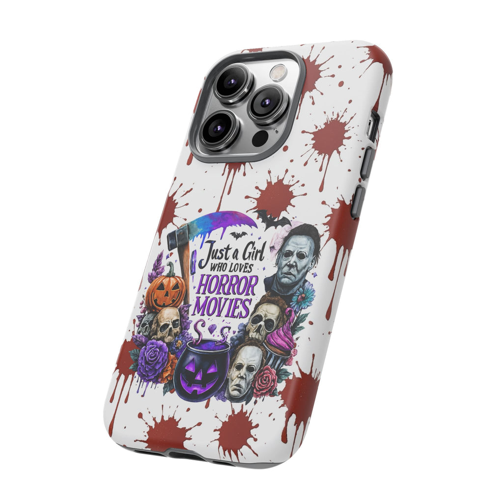 Just a Girl Who Loves Horror Movies & Halloween | Blood Splatter Tough Phone Case | Spooky Gift for Horror Fans