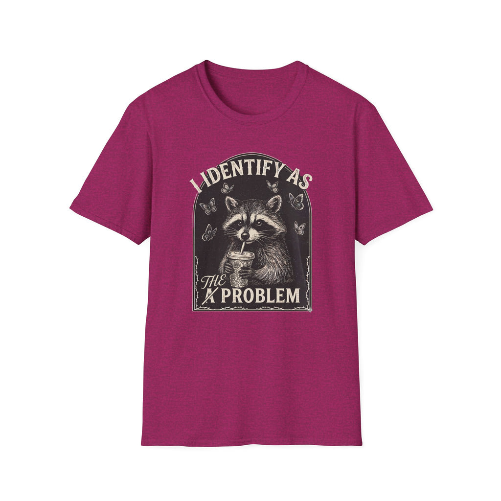 I Identify as THE Problem T-Shirt