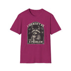 I Identify as THE Problem T-Shirt