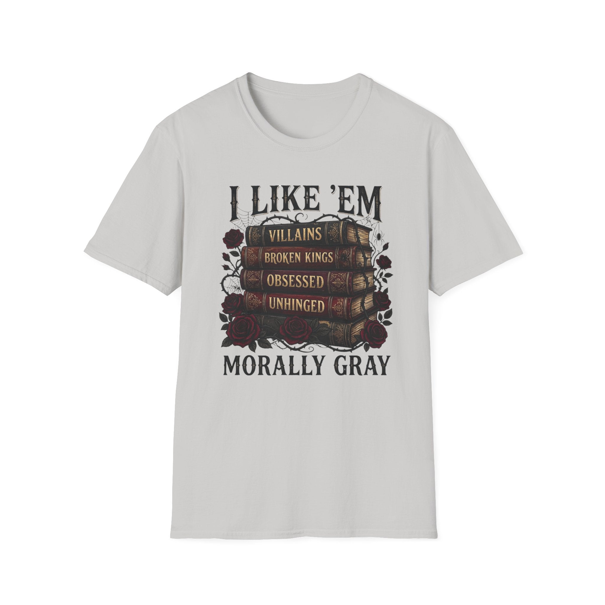 I Like Them Morally Gray T-Shirt