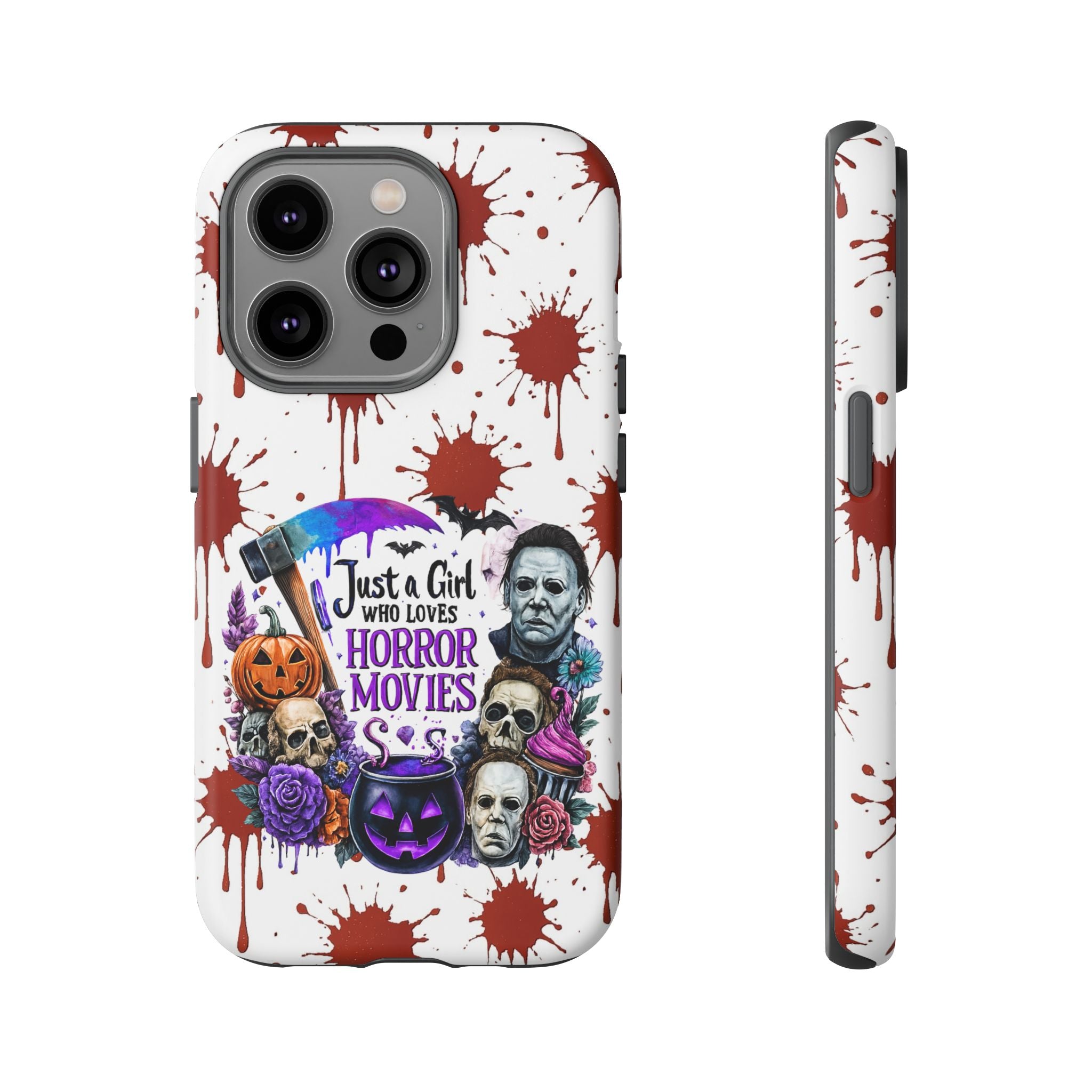 Just a Girl Who Loves Horror Movies & Halloween | Blood Splatter Tough Phone Case | Spooky Gift for Horror Fans