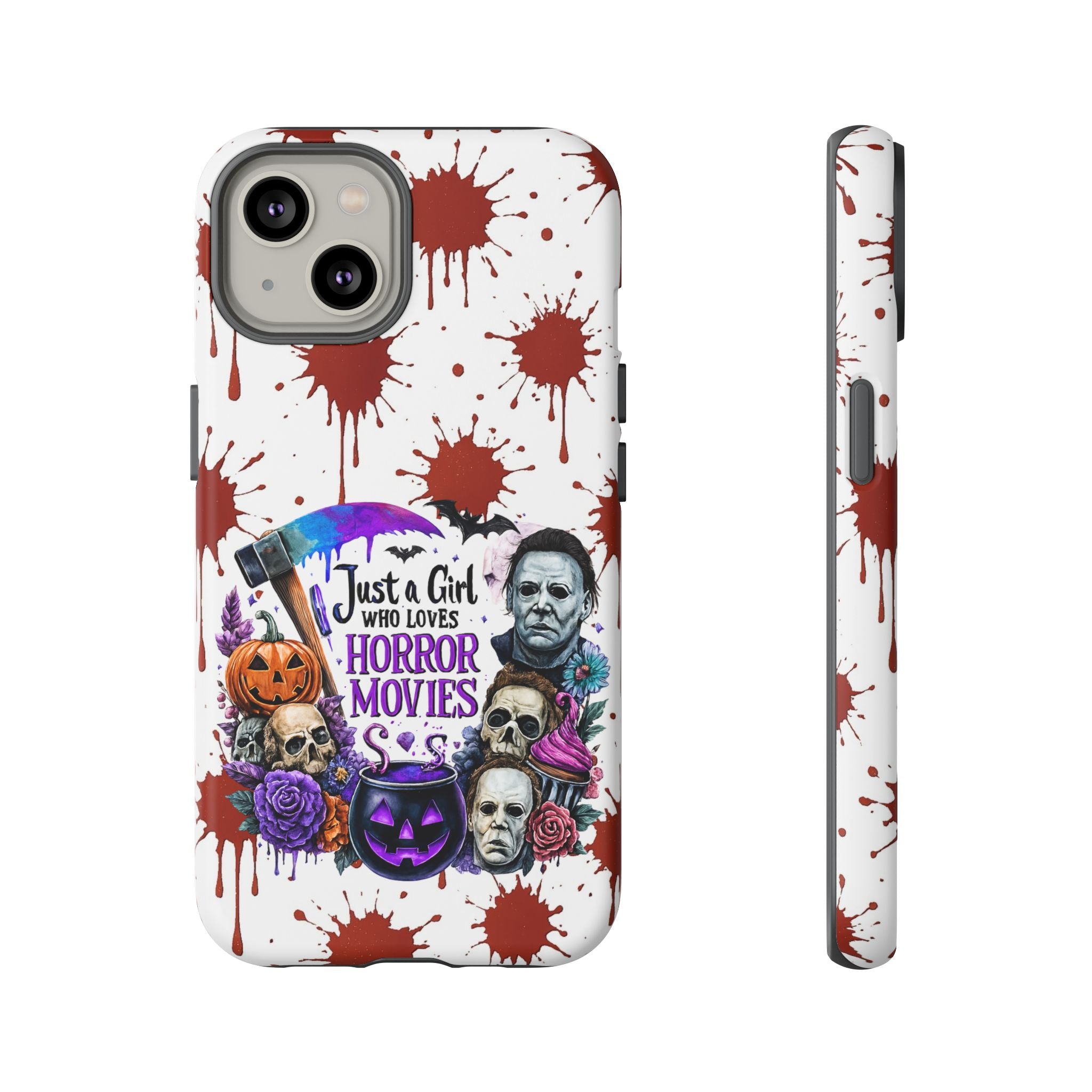 Just a Girl Who Loves Horror Movies & Halloween | Blood Splatter Tough Phone Case | Spooky Gift for Horror Fans