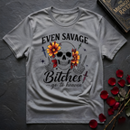 Even Savage Bitches Go To Heaven T-Shirt