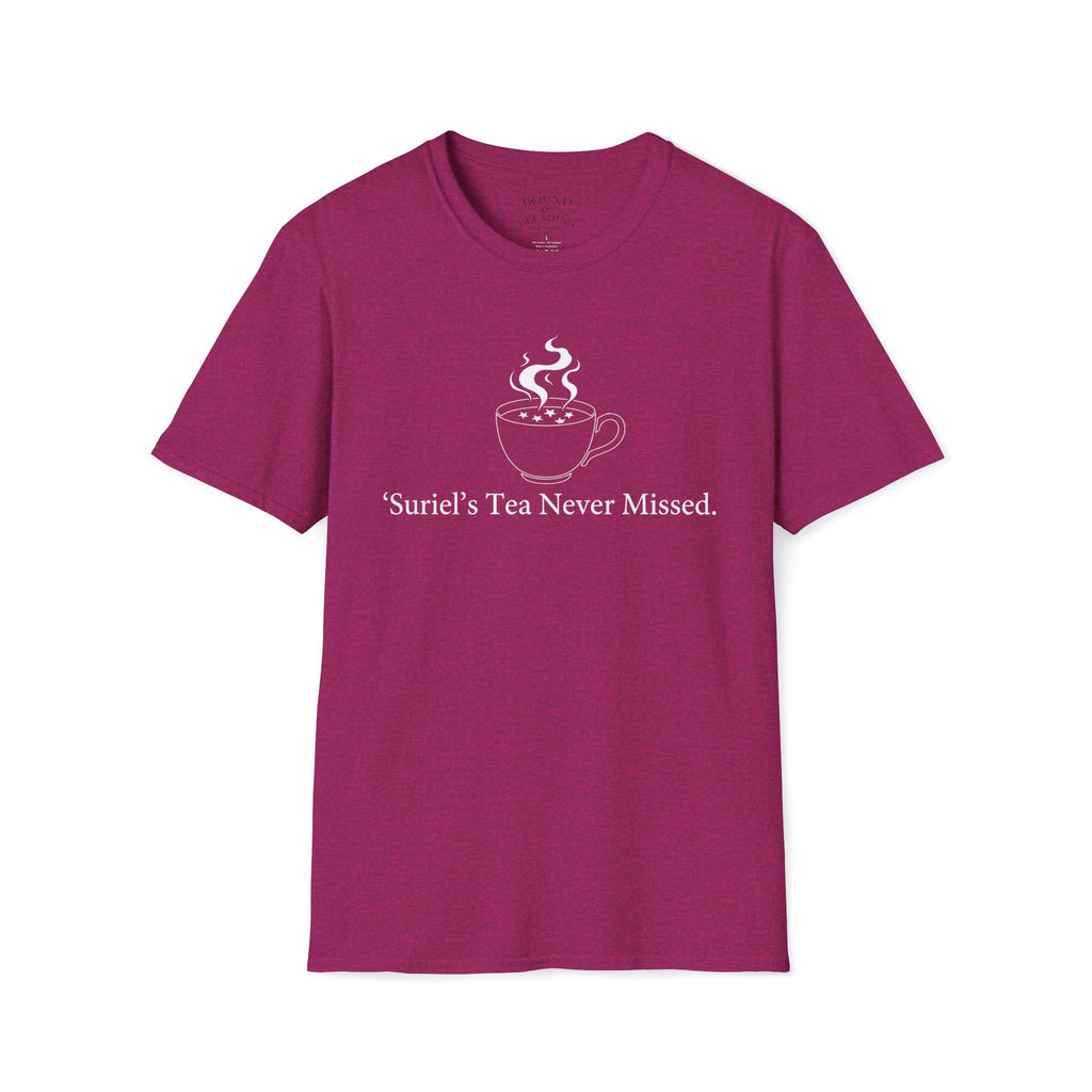 Suriel's Tea Never Missed T-Shirt