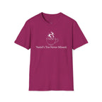 Suriel's Tea Never Missed T-Shirt
