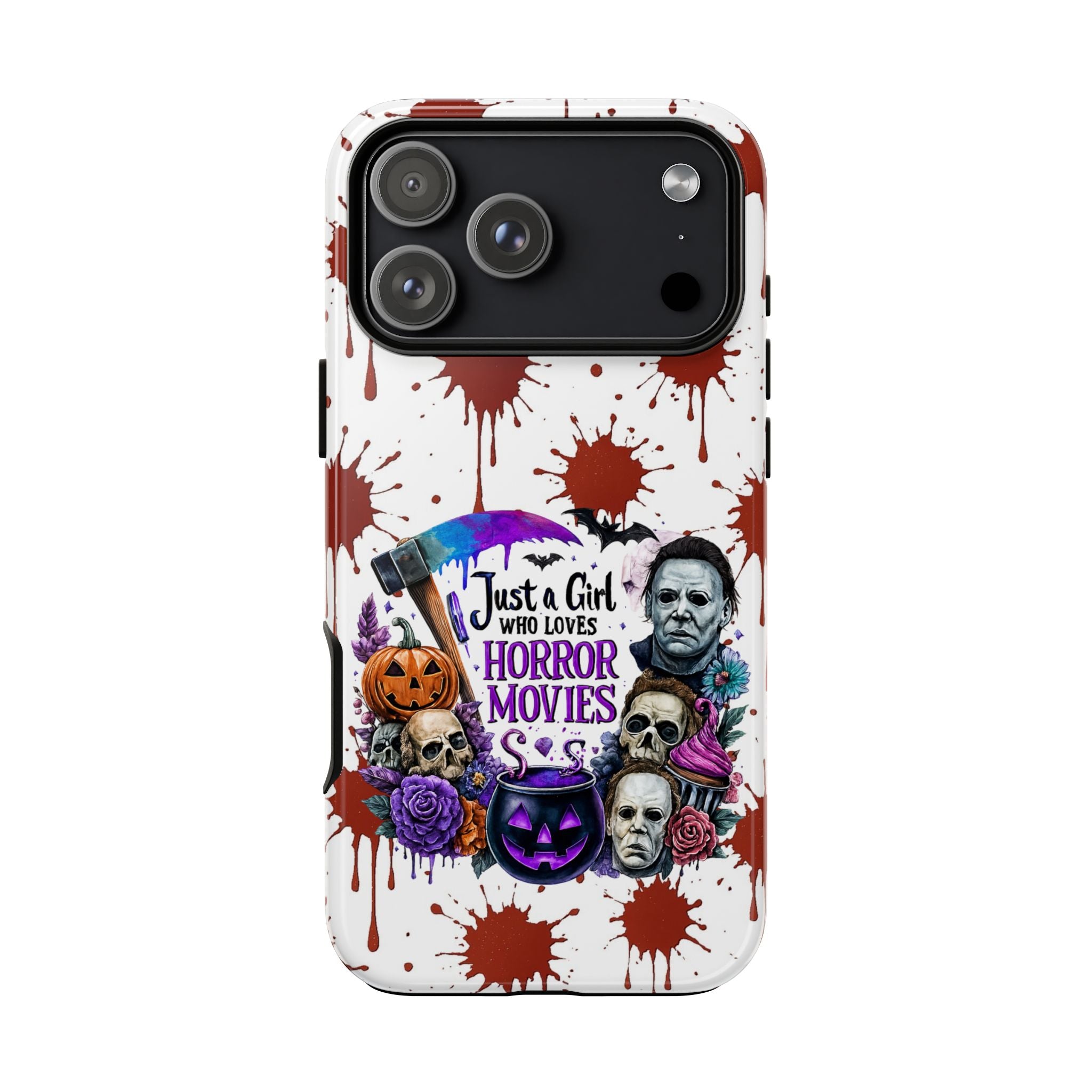 Just a Girl Who Loves Horror Movies & Halloween | Blood Splatter Tough Phone Case | Spooky Gift for Horror Fans