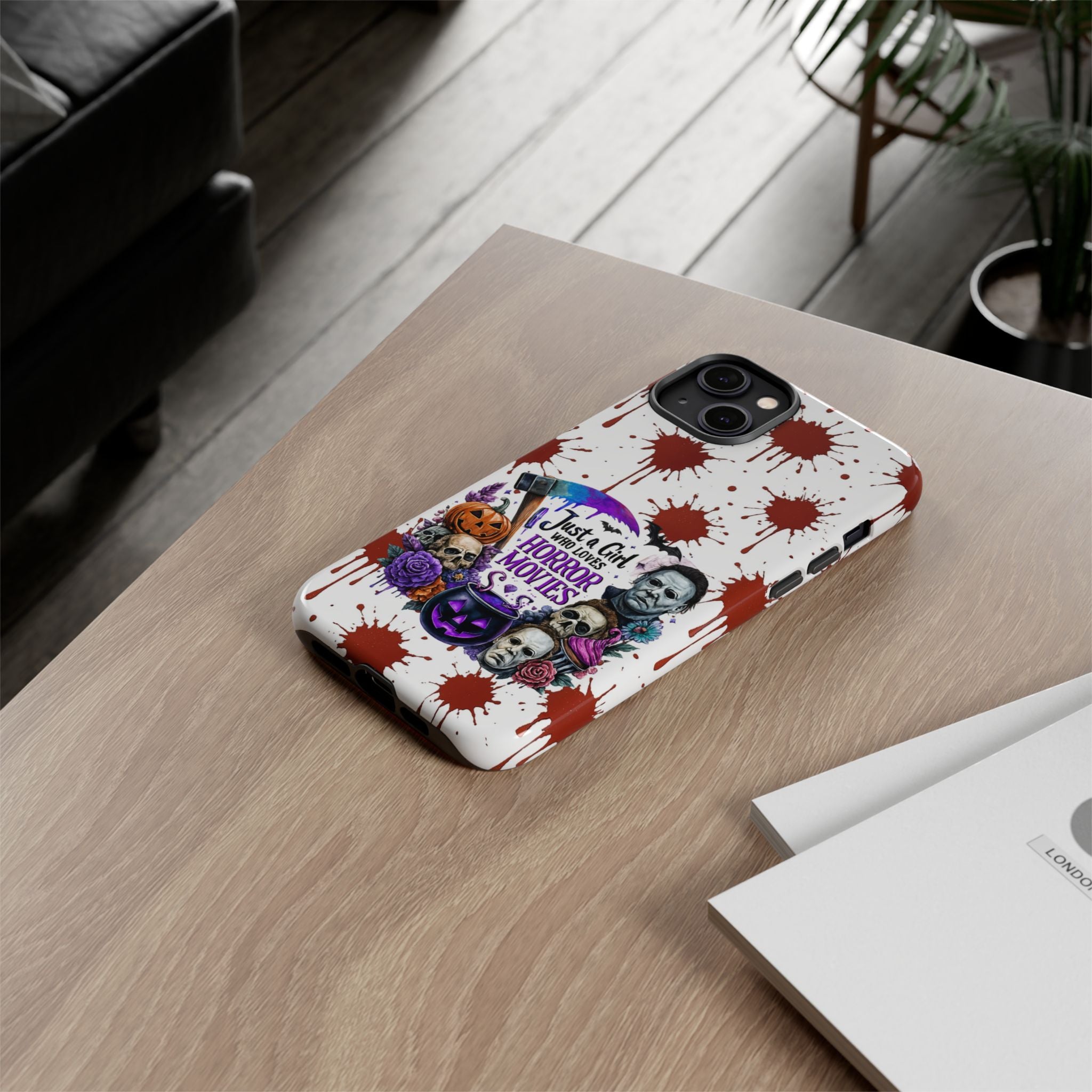 Just a Girl Who Loves Horror Movies & Halloween | Blood Splatter Tough Phone Case | Spooky Gift for Horror Fans