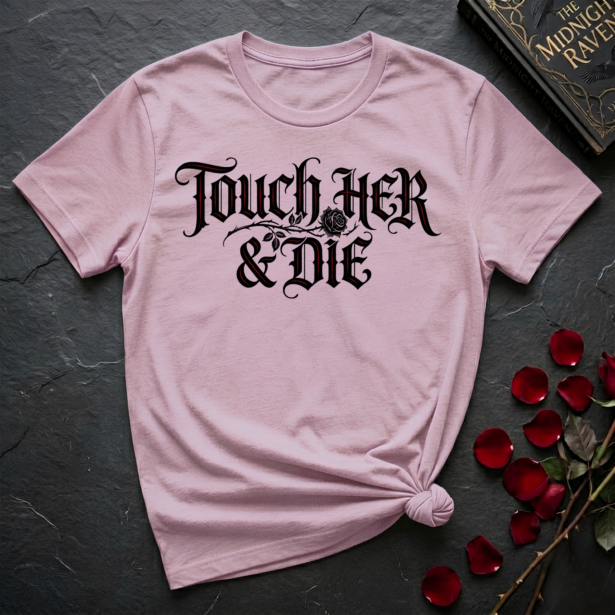 Touch Her And Die T-Shirt