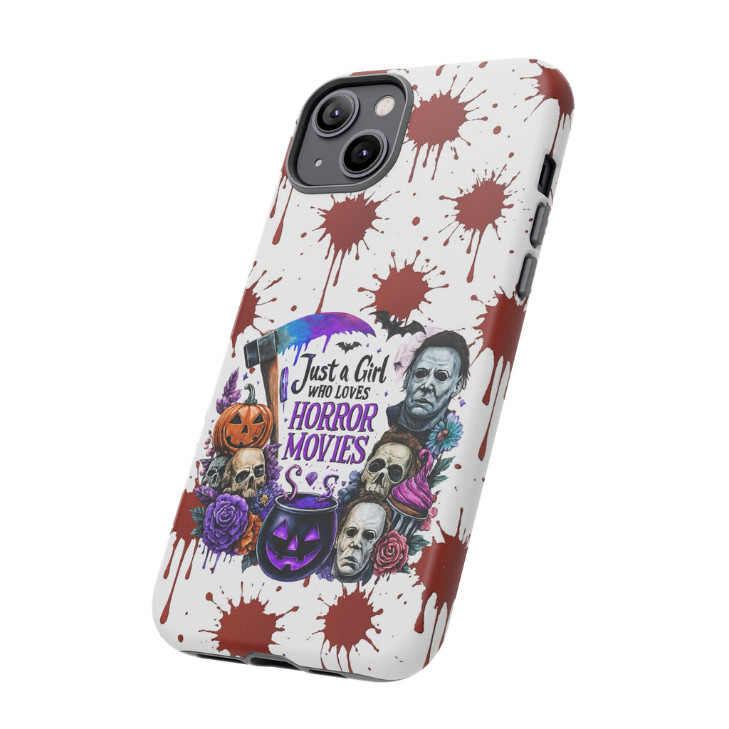 Just a Girl Who Loves Horror Movies & Halloween | Blood Splatter Tough Phone Case | Spooky Gift for Horror Fans