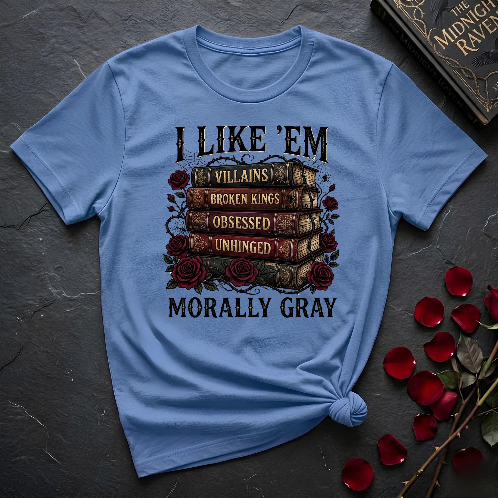 I Like Them Morally Gray T-Shirt