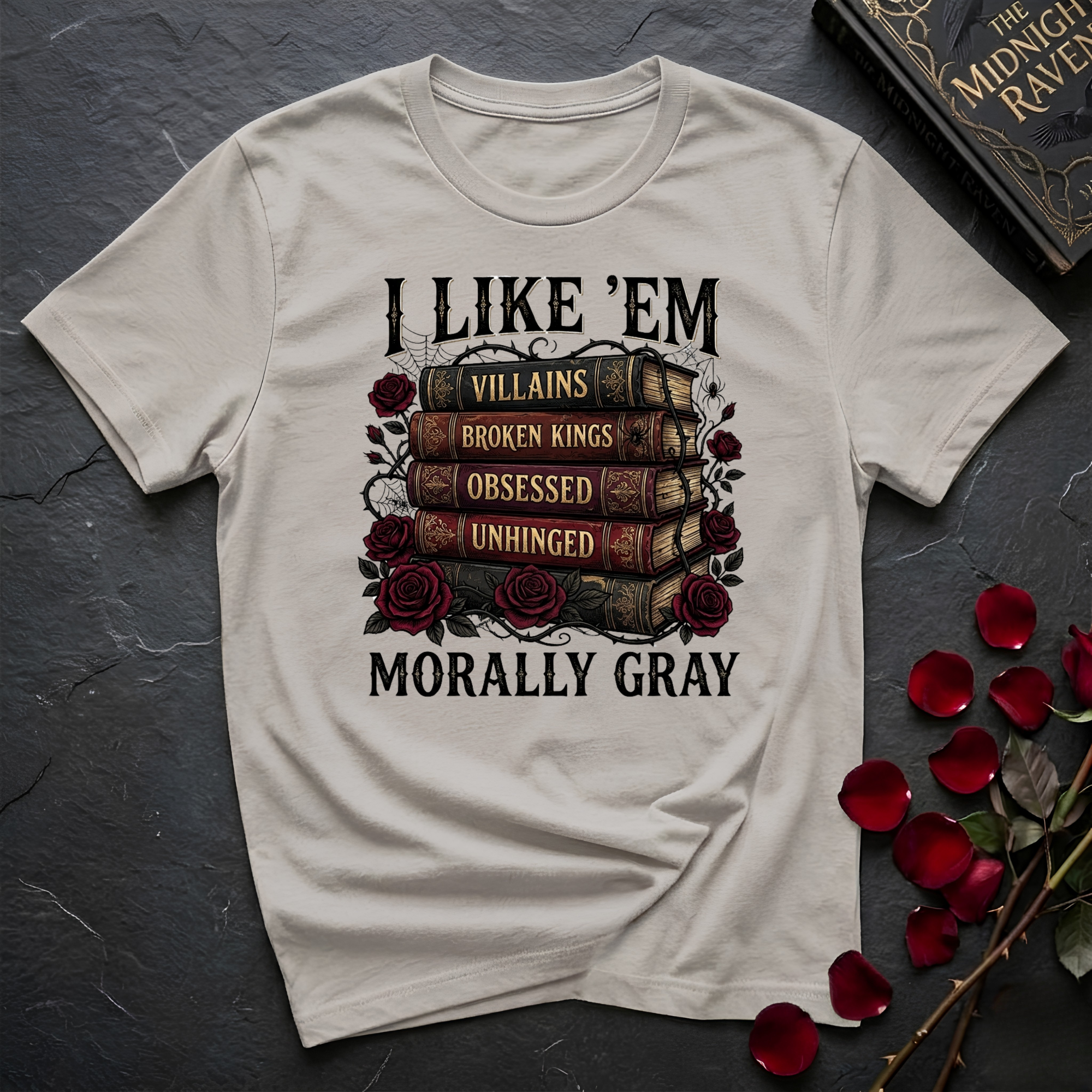I Like Them Morally Gray T-Shirt