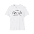 I'm Only Here For The Spicy Chapters T-Shirt
