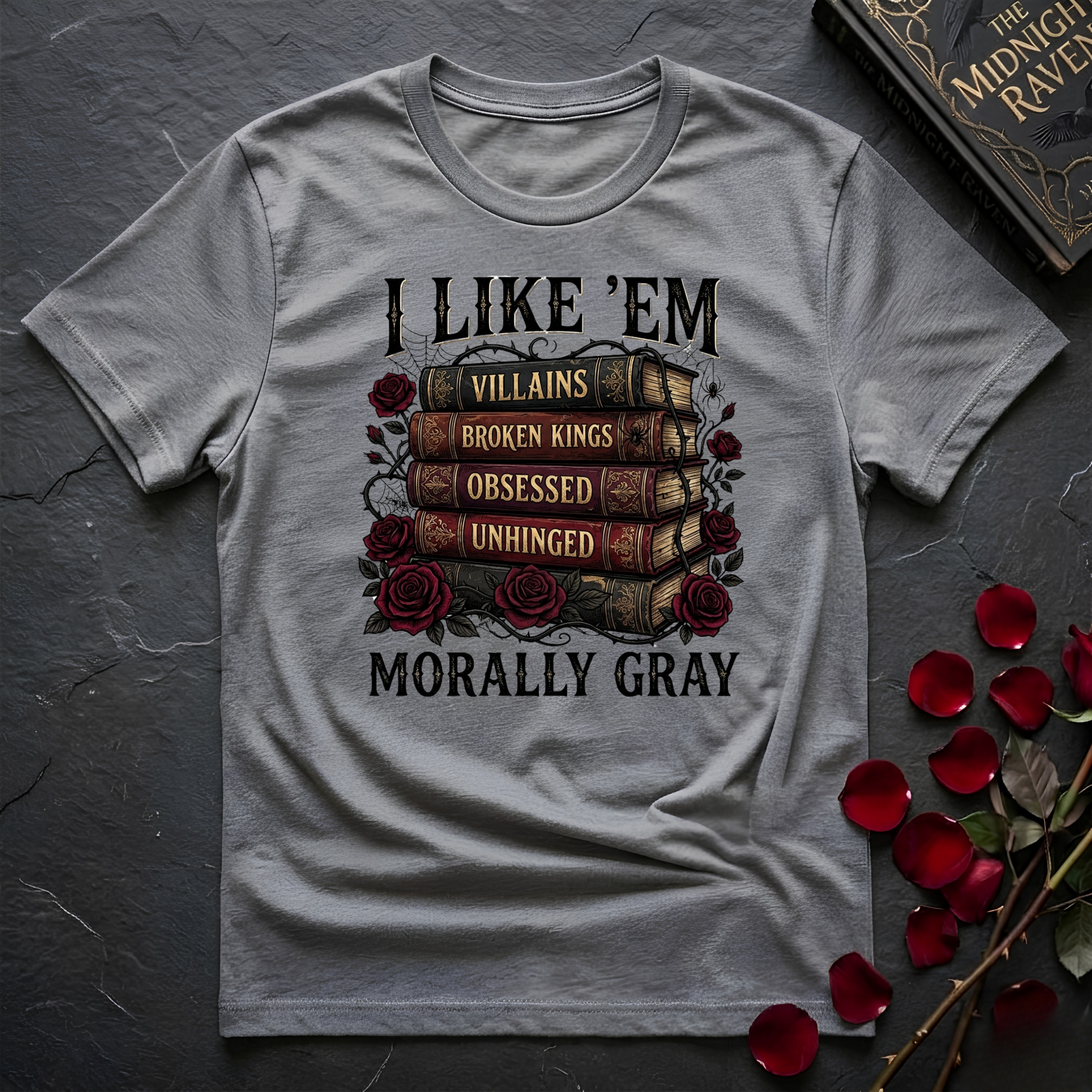 I Like Them Morally Gray T-Shirt