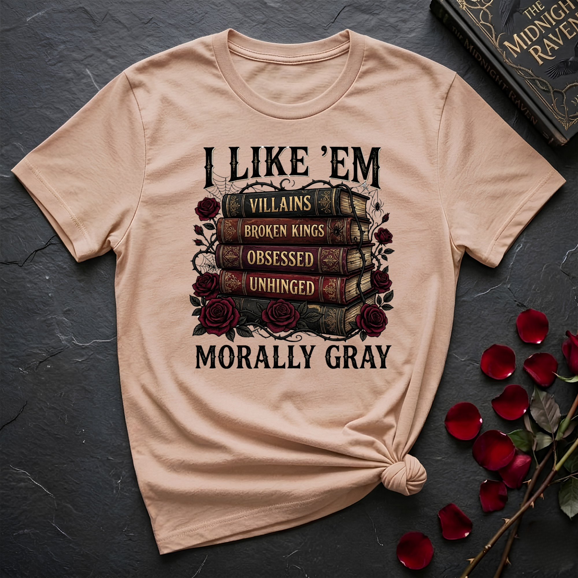 I Like Them Morally Gray T-Shirt