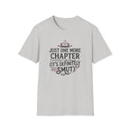 Just One More Chapter, Its Definitely Smut T-Shirt