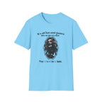 Its All Fun And Games Until The Cops Get Called T-Shirt
