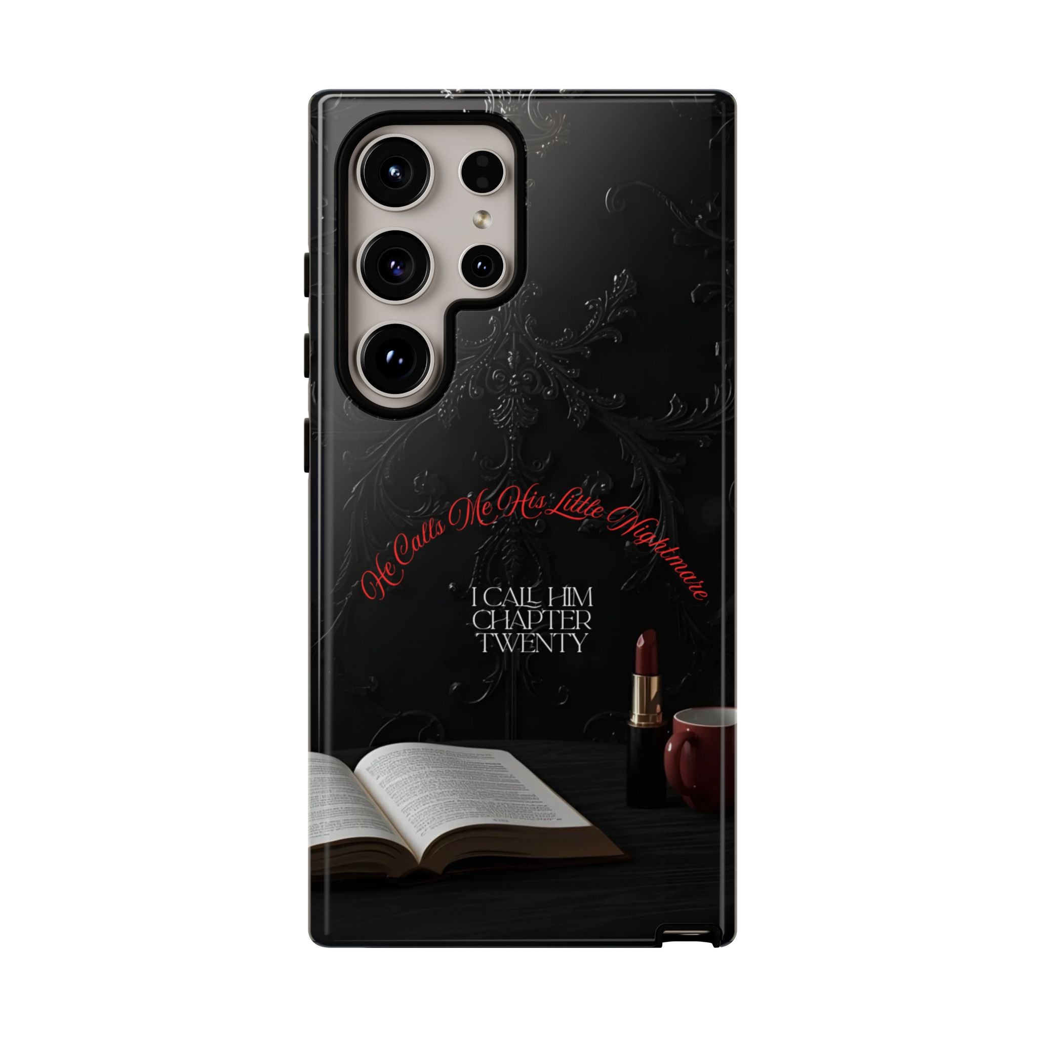 Phone Case - 'He Calls Me His Little Nightmare — I Call Him Chapter Twenty-Three' - Dark Fantasy Energy