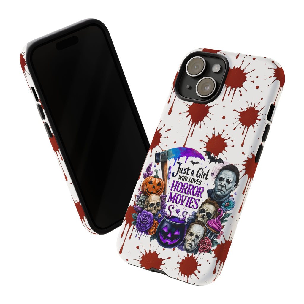 Just a Girl Who Loves Horror Movies & Halloween | Blood Splatter Tough Phone Case | Spooky Gift for Horror Fans