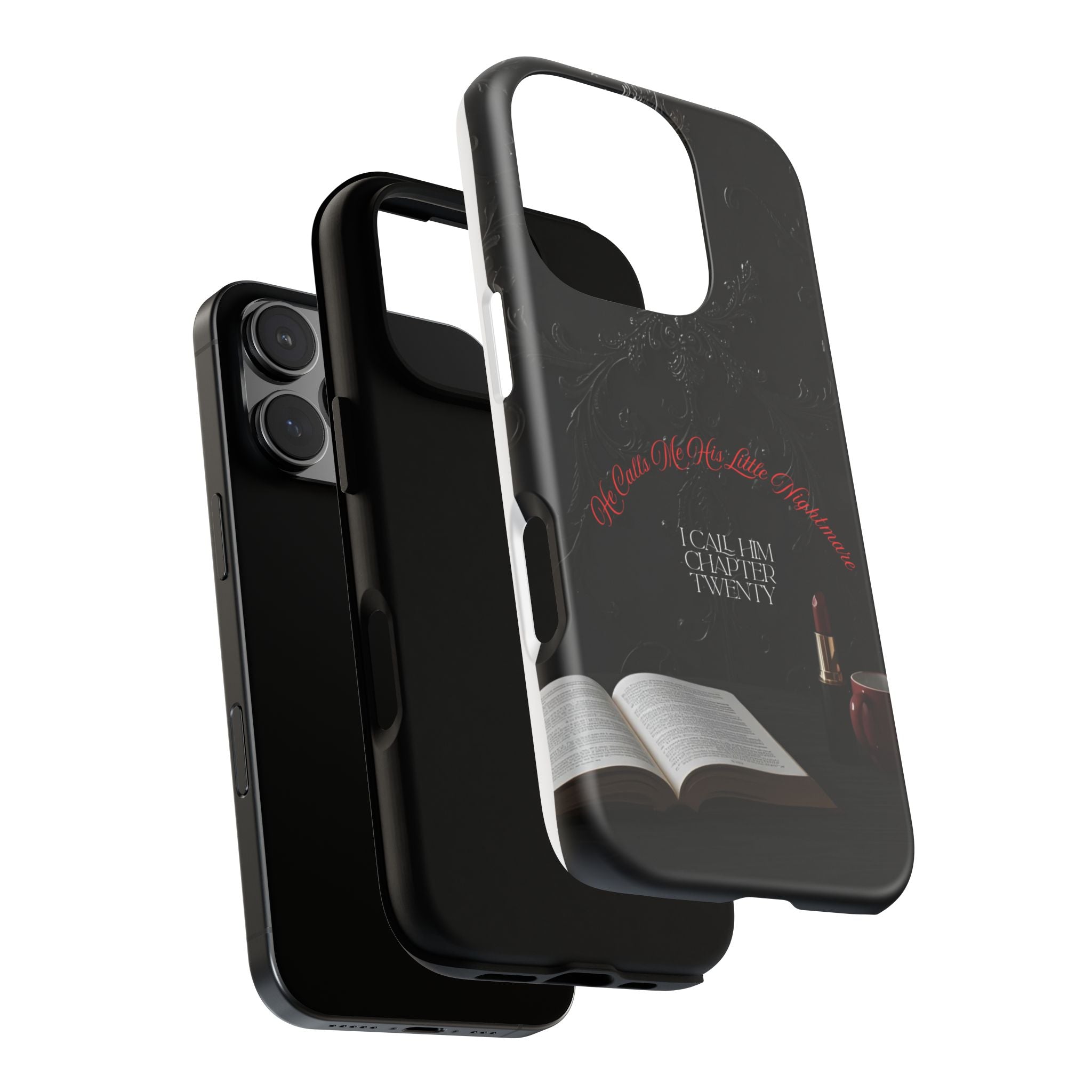 Phone Case - 'He Calls Me His Little Nightmare — I Call Him Chapter Twenty-Three' - Dark Fantasy Energy