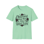 Obsessed With Men Who Don't Exist T-Shirt