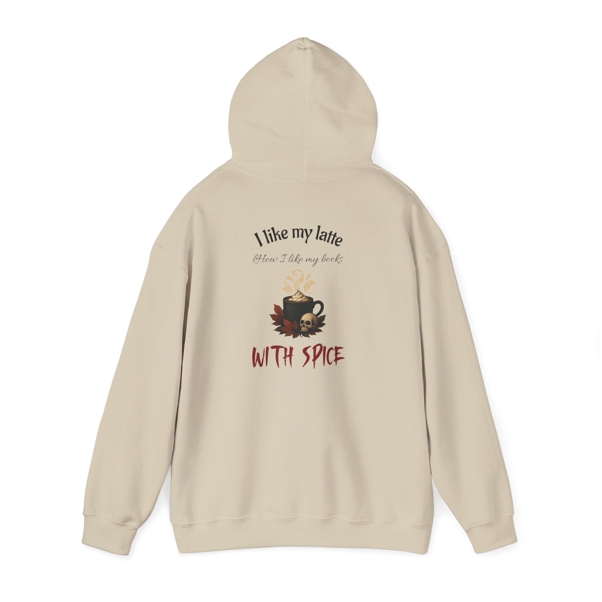 I like my latte how I like my books - With Spice Hoodie | Perfect Gift for Dark Romance Book Lovers, Unisex Casual Wear, Reading Appreciation, Halloween Apparel, Cozy Gift