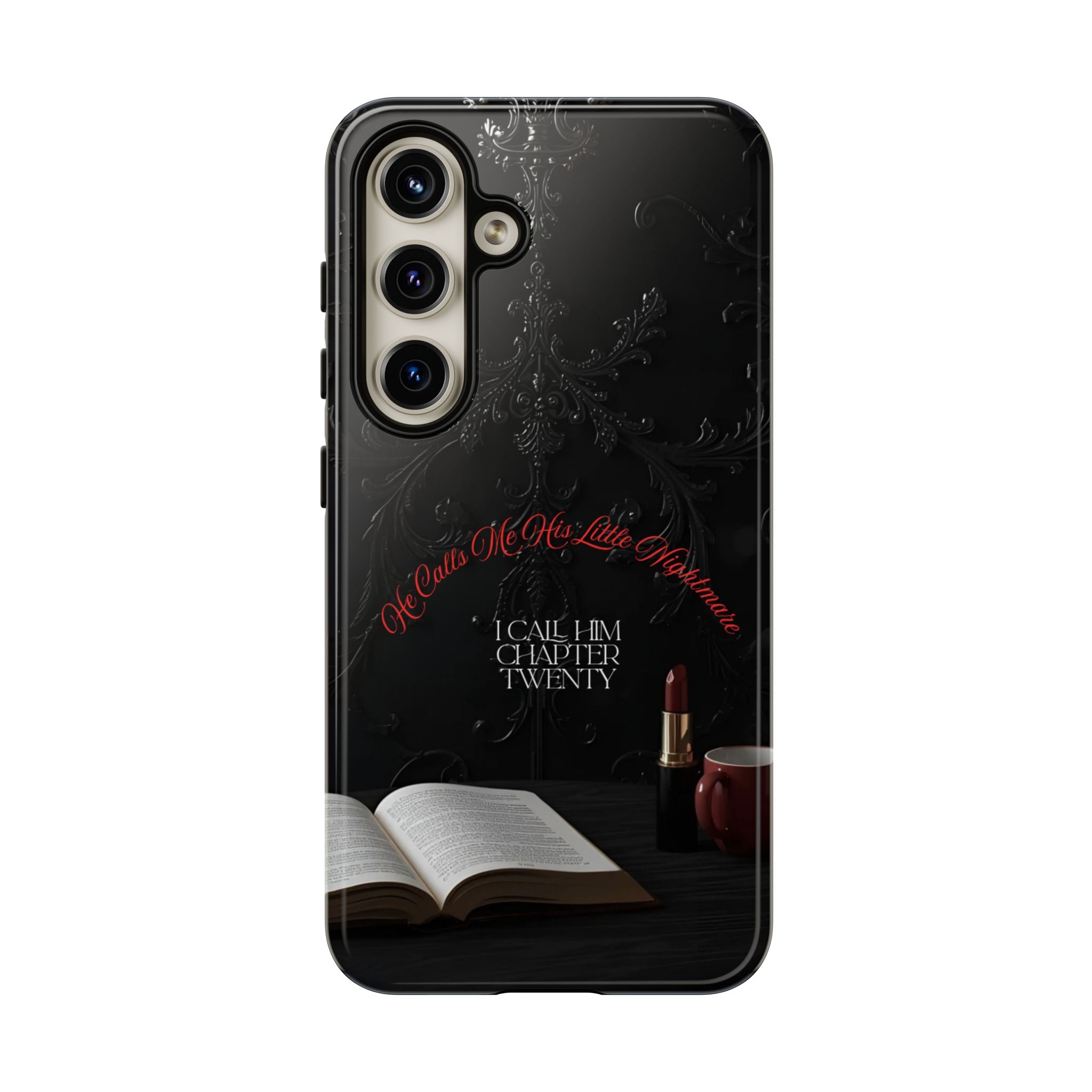 Phone Case - 'He Calls Me His Little Nightmare — I Call Him Chapter Twenty-Three' - Dark Fantasy Energy
