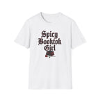 Spicy BookTok Girl T-Shirt