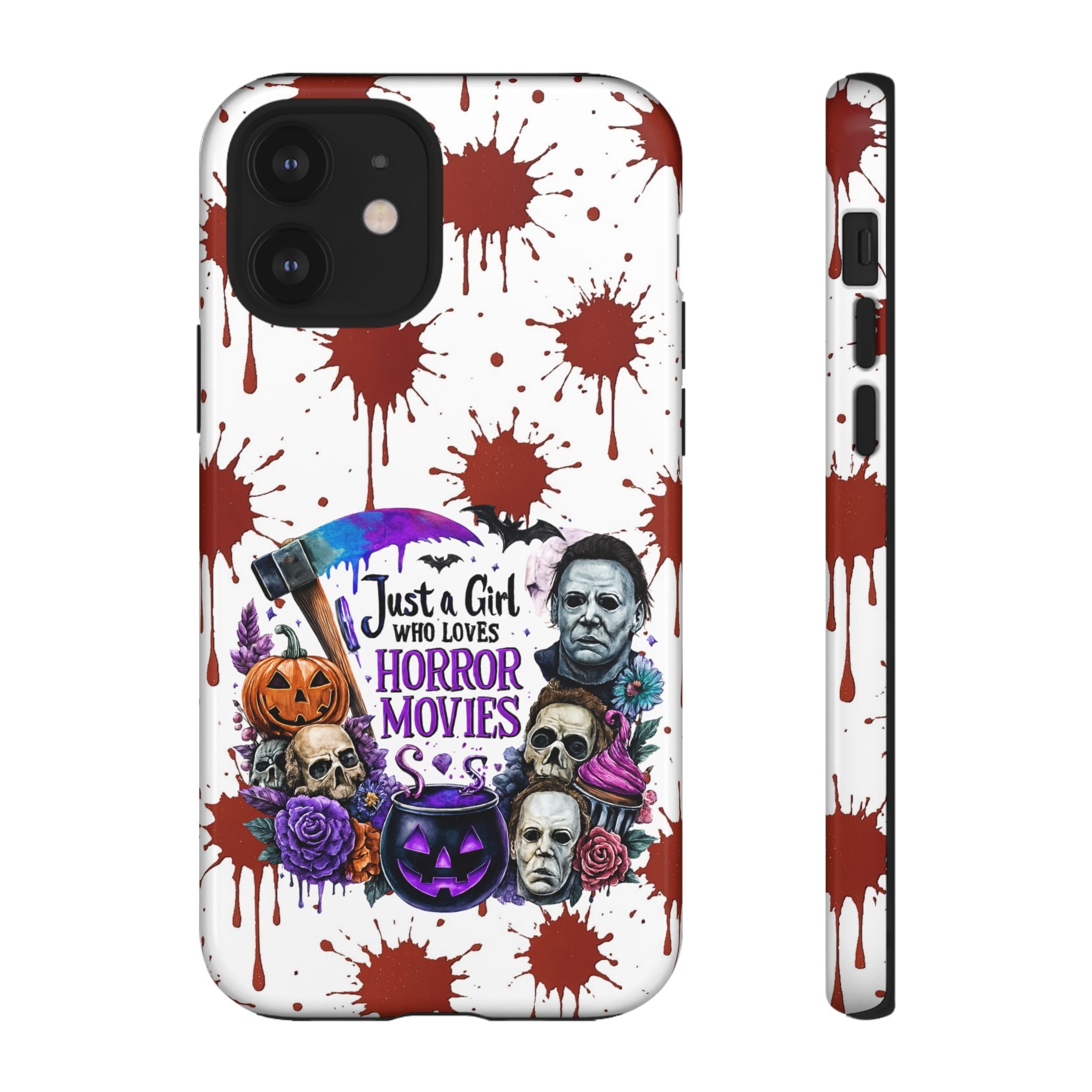 Just a Girl Who Loves Horror Movies & Halloween | Blood Splatter Tough Phone Case | Spooky Gift for Horror Fans