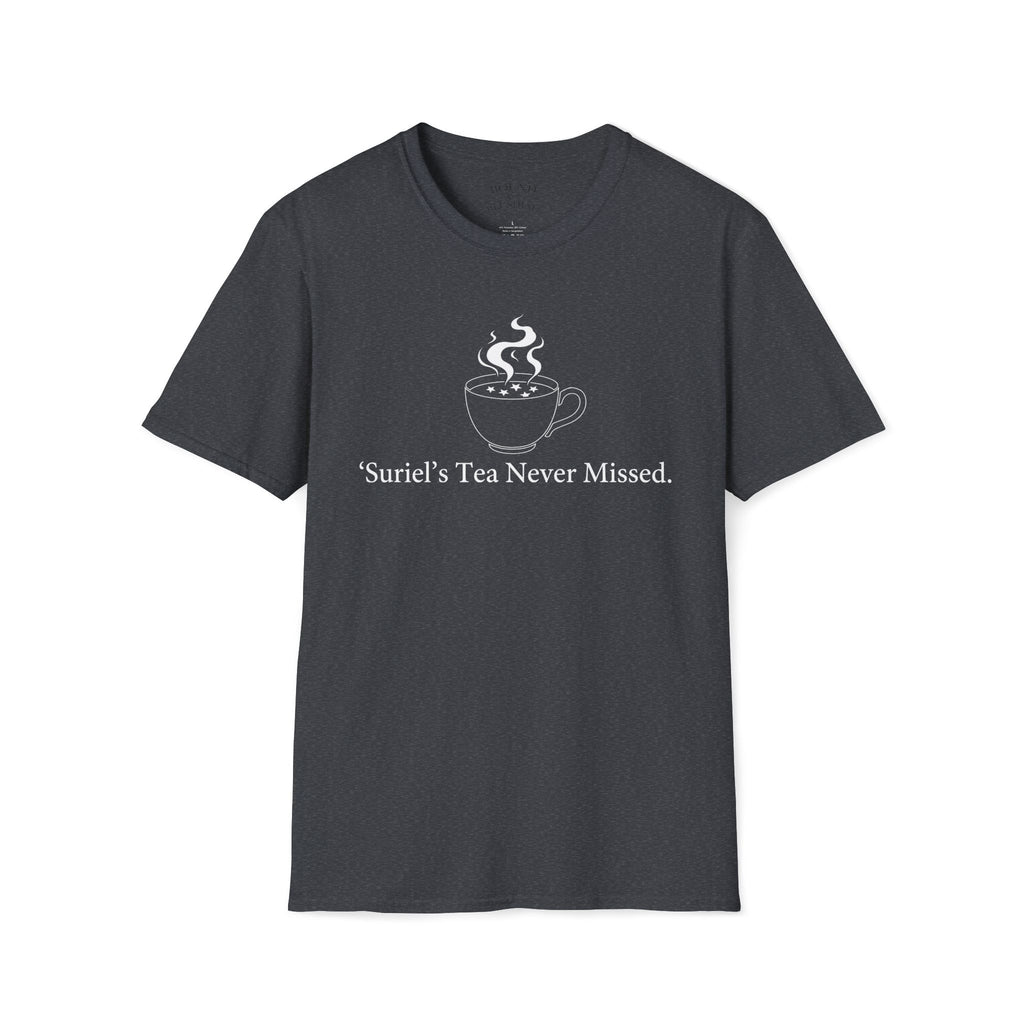 Suriel's Tea Never Missed T-Shirt
