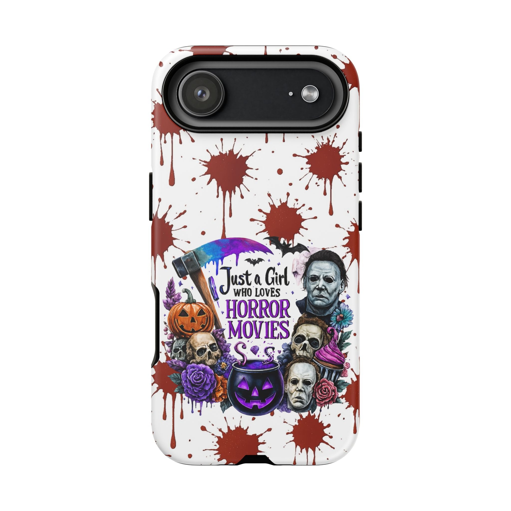 Just a Girl Who Loves Horror Movies & Halloween | Blood Splatter Tough Phone Case | Spooky Gift for Horror Fans