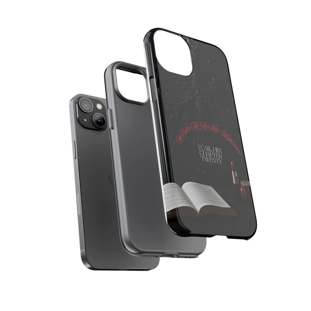 Phone Case - 'He Calls Me His Little Nightmare — I Call Him Chapter Twenty-Three' - Dark Fantasy Energy