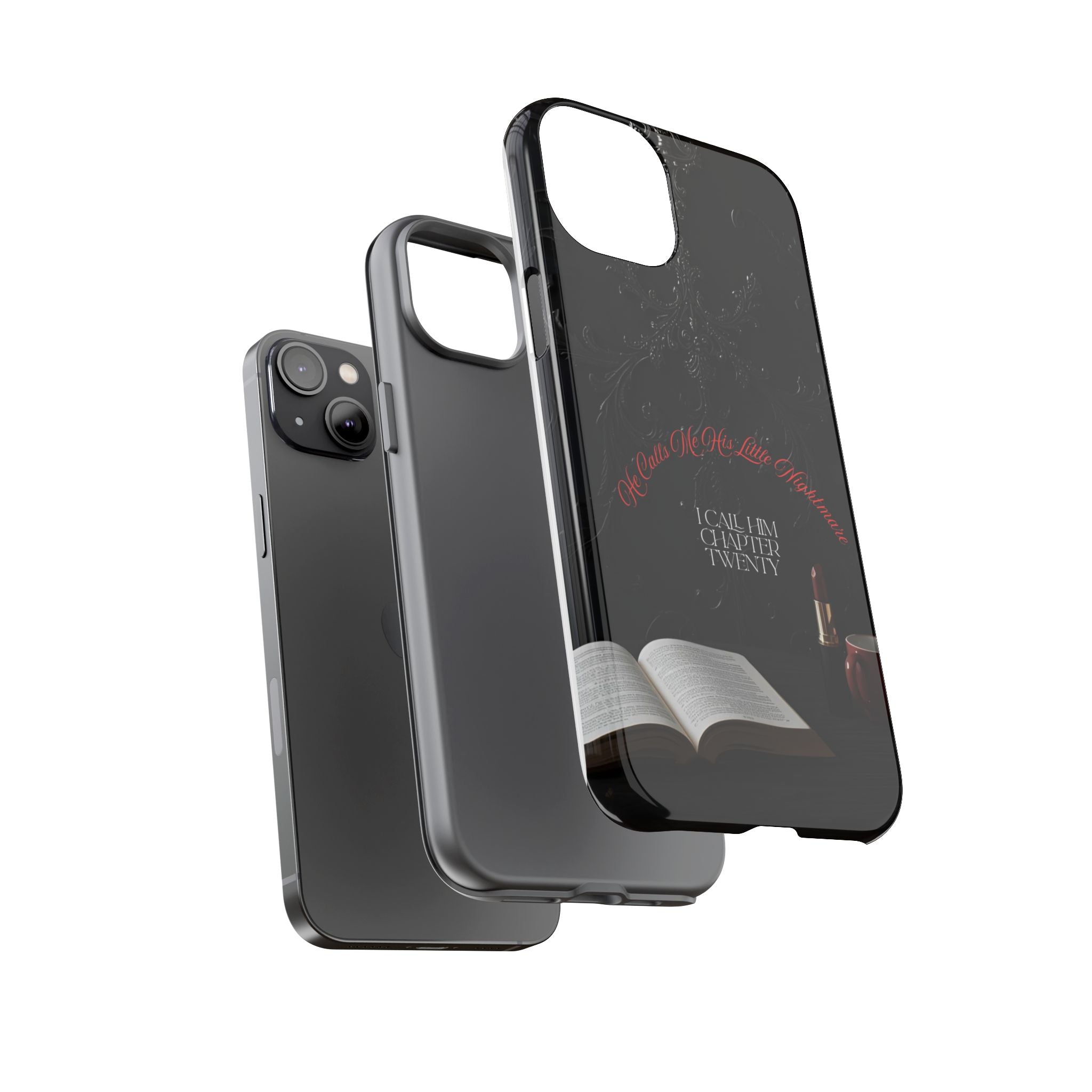 Phone Case - 'He Calls Me His Little Nightmare — I Call Him Chapter Twenty-Three' - Dark Fantasy Energy