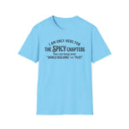 I'm Only Here For The Spicy Chapters T-Shirt