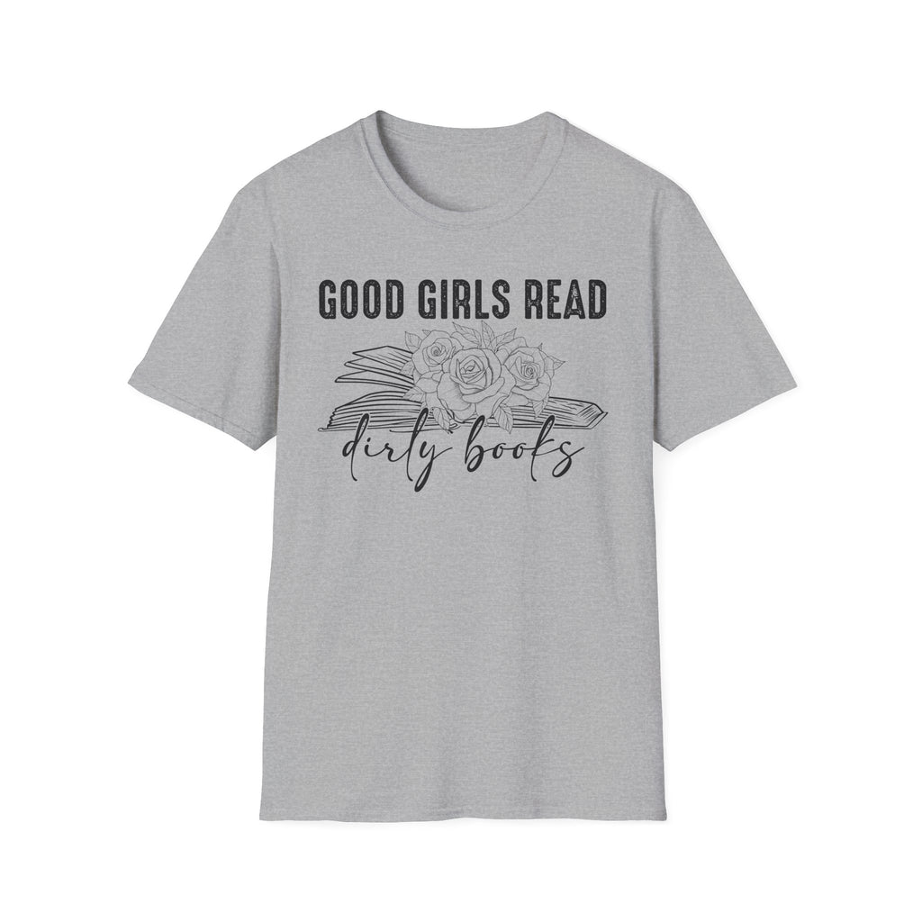 Good Girls Read Dirty Books T-Shirt