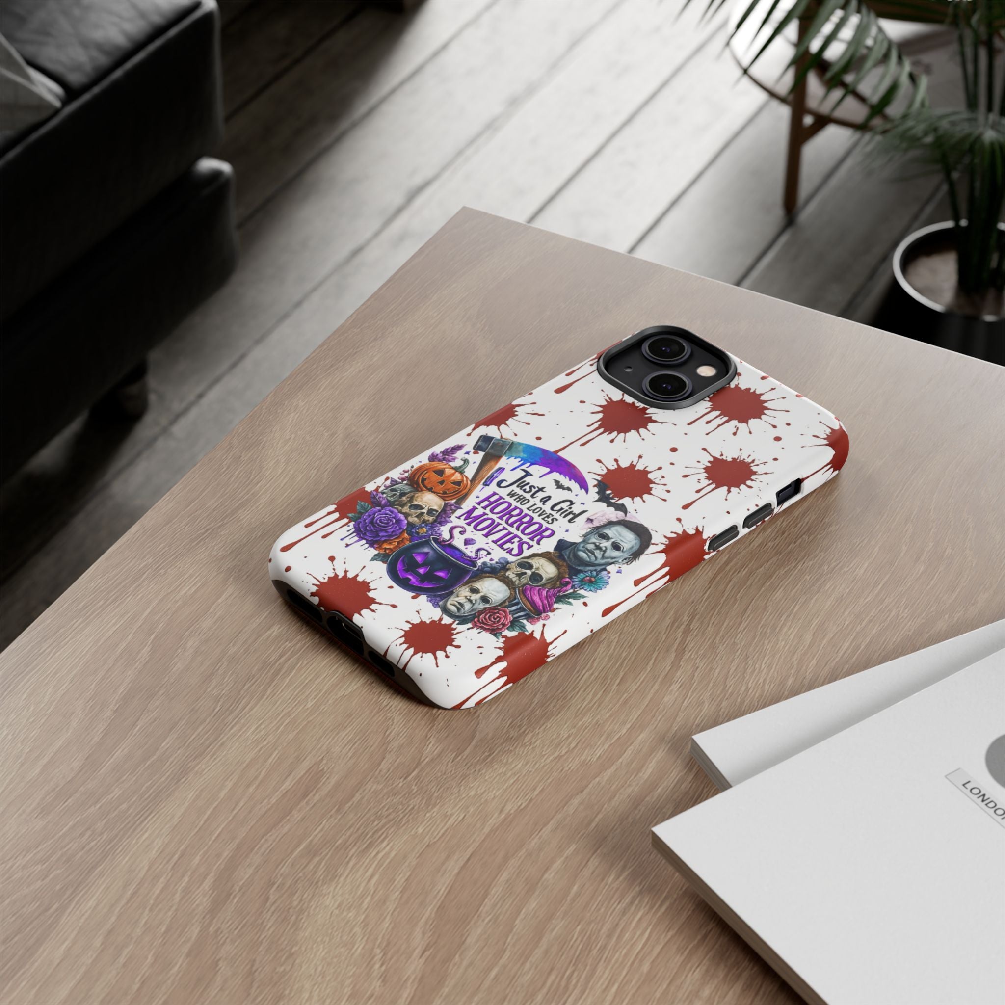 Just a Girl Who Loves Horror Movies & Halloween | Blood Splatter Tough Phone Case | Spooky Gift for Horror Fans