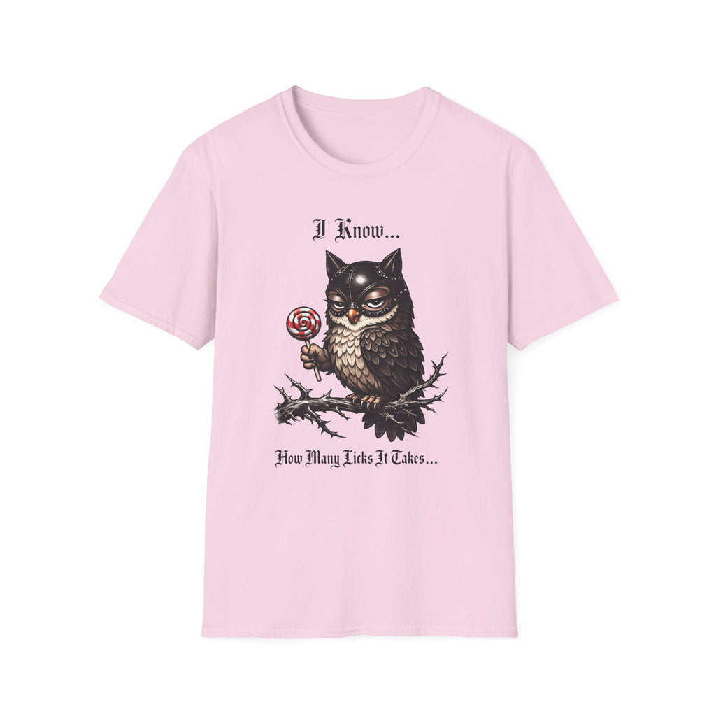 I Know How Many Licks It Takes T-Shirt