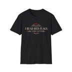 I Read Red Flags Like Love Letters T-Shirt