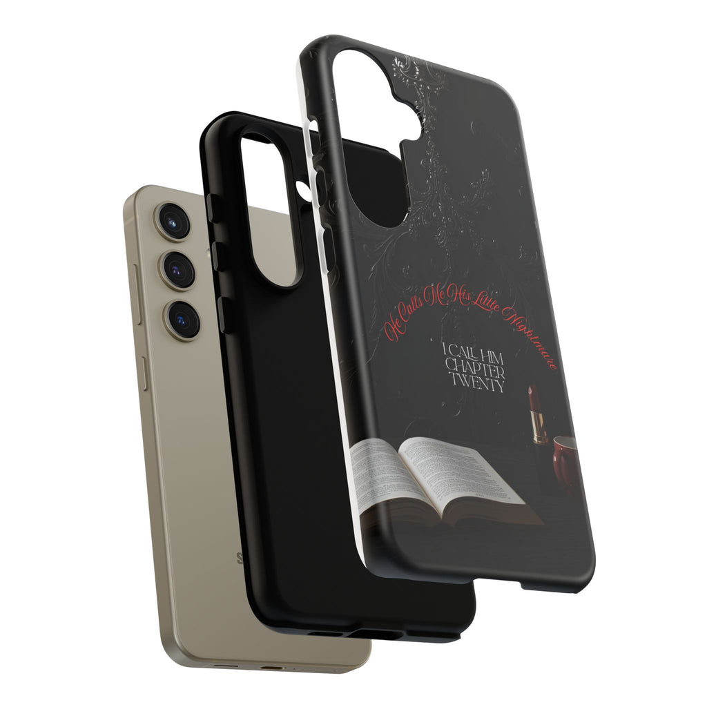 Phone Case - 'He Calls Me His Little Nightmare — I Call Him Chapter Twenty-Three' - Dark Fantasy Energy