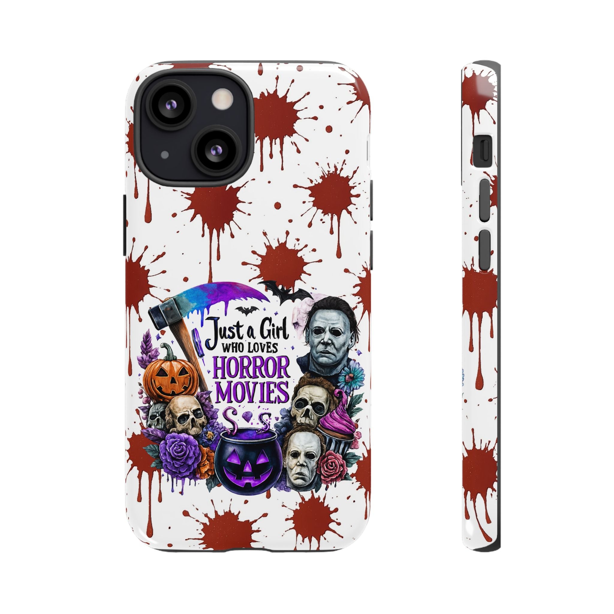 Just a Girl Who Loves Horror Movies & Halloween | Blood Splatter Tough Phone Case | Spooky Gift for Horror Fans