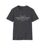 I Read Red Flags Like Love Letters T-Shirt