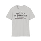 I'm Only Here For The Spicy Chapters T-Shirt
