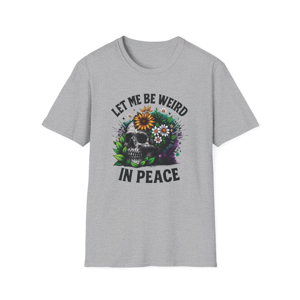 Full Color Let Me Be Weird In Peace T-Shirt